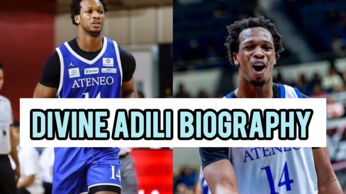 Divine Adili Biography